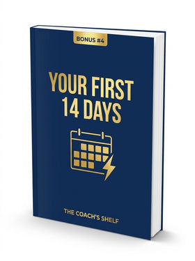 Bonus 4 — Your First 14 Days